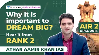 Why it is important Dream Big ? | UPSC Motivation by IAS Athar Aamir khan (AIR 2 UPSC 2015)