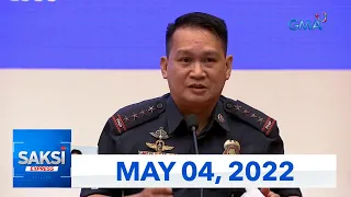 Saksi Express: May 4, 2022 [HD]