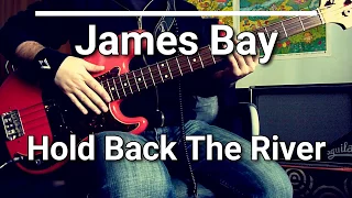 James Bay - Hold Back The River (Bass Cover) Tabs 🎸