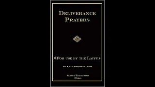 Resistance Podcast #166: Guide to the Deliverance Prayers for the Laity w/ Fr Ripperger