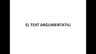 El text argumentatiu