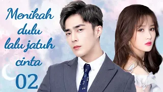 【Indo Sub】Menikah dulu lalu jatuh cinta 02 | (Pemeran:Tim，Li Nuo)