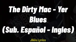 The Dirty Mac - Yer Blues - (Sub. Español/English)