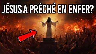 DÉCOUVREZ CE QUE JÉSUS EST ALLÉ FAIRE EN ENFER! A-t-il prêché aux esprits en prison ?