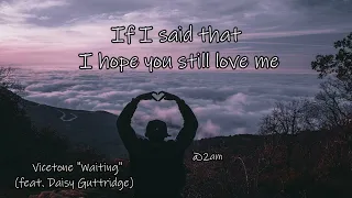 Vicetone - Waiting (Lyrics Video) feat. Daisy Guttridge