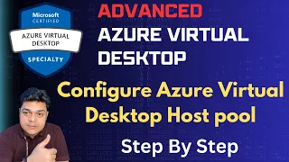 How to Setup Azure Virtual Desktop Host Pool ! Step by Step Guide !