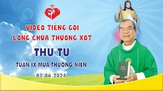 LÒNG CHÚA THƯƠNG XÓT 05/06/2024