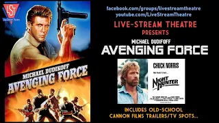 Live-Stream Theatre: AVENGING FORCE (1986) Full HD Cannon Films Special