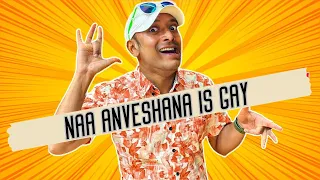 @NaaAnveshana  is gay  ||  HCB