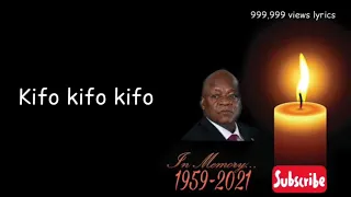 Rayvanny -Kifo(Magufuli Tribute)lyrics