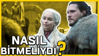 Game of Thrones NASIL BİTMELİYDİ?