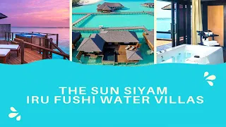 The Sun Siyam Iru Fushi Water Villas | Maldives Over Water Bungalows