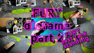 FURY diorama part 2 - FURY - last tank standing #Diorama #ScaleModel #Miniature #ModelKit