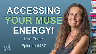 Awakening YOUR Inner Writer: EMBRACING Creativity for Personal & SPIRITUAL Growth! I Lisa Tener