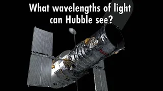 Hubble Trivia: 4) What Wavelengths of Light Can Hubble See?