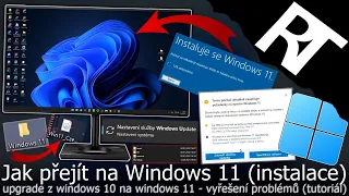 Jak nainstalovat/upgradovat Windows 11 - Instalace Windows 11 na nepodporovaném hardware/pc (návod)