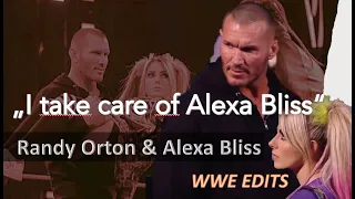 Randy Orton & Alexa Bliss | "I take care of Alexa Bliss" | Their Relationship