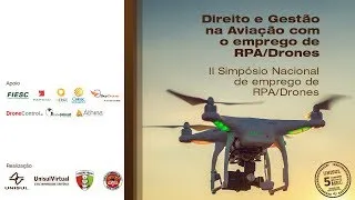II Simpósio Nacional de emprego de RPA/Drones