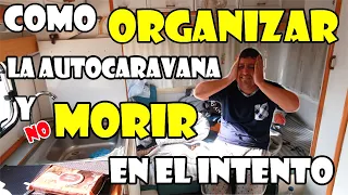 Como ORGANIZAR la AUTOCARAVANA y no MORIR en el INTENTO 🤦‍♂️ | Escapadas Blogger