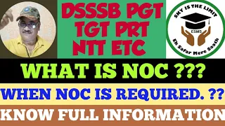 DSSSB PGT TGT PRT NTT ETC RECRUITMENT !! NOC FULL PROCEDURE FOR GOVT EMPLOYEES!! LATEST UPDATES 2022