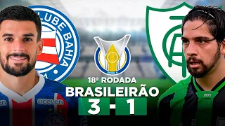 BAHIA 3 x 1 AMÉRICA-MG Brasileirão Série A 2023 18ª Rodada | Narração