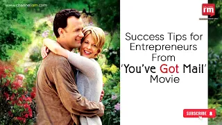 'You've Got Mail' with a Subject of Lessons for Entrepreneurs