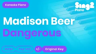 Madison Beer - Dangerous (Piano Karaoke)