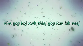 Koj Yog Kuv Lub Neej - Xyy Lee & SuabNag Yaj Lyric Video