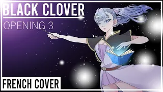 Black Clover | Opening 3 | Black Rover |  French Cover - TV Size