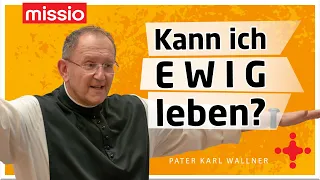 Kann ich ewig leben? | Pater Karl Wallner | Predigt vom  21.04. 2021