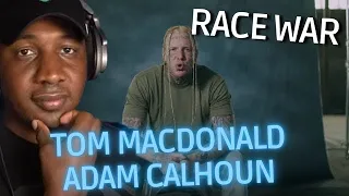 Spitting FACTS | Tom MacDonald & Adam Calhoun - "Race War" | REACTION