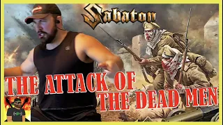 PLAY AGAIN!! | SABATON - The Attack of the Dead Men (Official Lyric Video) | REACTION