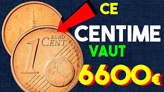 LE CENTIME (euro cent) LE PLUS CHER ET LE PLUS RARE 6600€ POUR 2€ VERIFIEZ BIEN VOTRE PORTE-MONNAIE