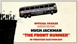 THE FRONT RUNNER • Official Trailer #2 • Cinetext