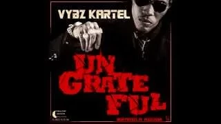 Vybz Kartel - Ungrateful-Raw- (Wrangla Riddim)