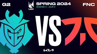 LEC Spring 2024 Upper Bracket Round 2 | G2 vs FNC