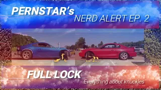 Nerd Alert - EP 2 - Full Lock - Everything about knuckles / How and why angle kits work