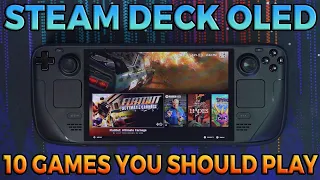 Steam Deck OLED | 10 Games YOU Should Play!