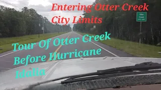 A Tour Of Otter Creek Fl Before Hurricane Idalia Hits Land!! (Befor The Hurricane)