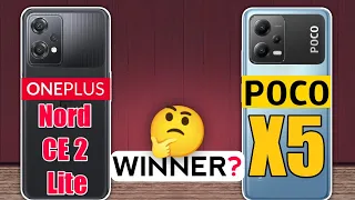 POCO X5 vs OnePlus Nord CE 2 Lite : Winner 🏆🔥