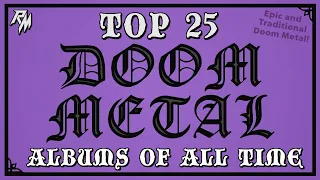 Top 25 Doom Metal Albums of All Time ✝️✝️✝️ (Epic and Traditional Doom Metal)