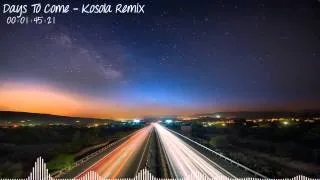 Seven Lions ft. Fiora - Days to Come (Kosola Lovestep Remix)