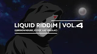 Liquid Riddim Vol.4 (unknowndubz, kyper and enlilacdubs)