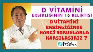 D Vitamini Eksikliğinin 16 Belirtisi