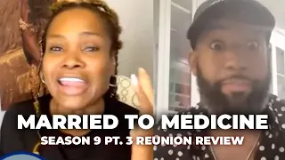 Married to Medicine Season 9 Reunion Part 3 Review with Carlos King