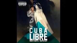 BLACK BANDANA- CUBA LIBRE (MENTE FUERTE X RAFFIE RAFF) prod by 8anasimos (Lyrics)