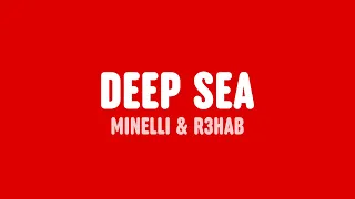 Minelli & R3HAB - Deep Sea (Lyrics)