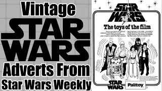 Vintage Star Wars -  Early Vintage Adverts In UK Star Wars Weekly - Issues 1 to 25!