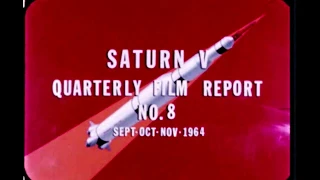 Saturn V Quarterly Film Report Number Eight - November 1964 (archival film)