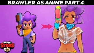 All Brawler as Anime || Brawl Stars -part 2